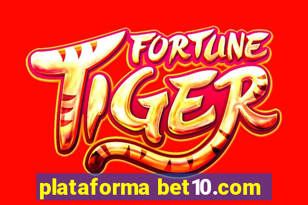 plataforma bet10.com